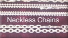 Neckless Chains